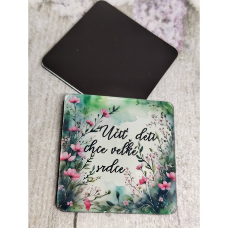 Magnetka 5x5 cm / Učiť deti chce veľké srdce